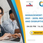 ASMA on Management Education 2021 to 2035: Reflections & Disruptions